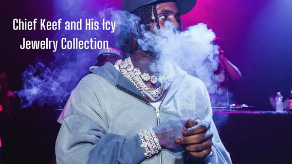 Chief Keef and His Icy Jewelry Collection: A Deep Dive into the Rapper’s Iconic Bling